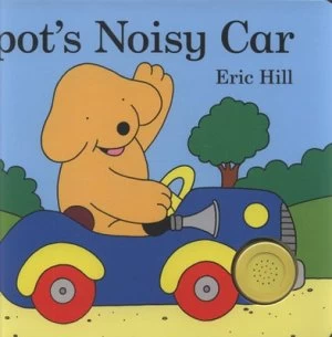 Image of Spots Noisy Car by Eric Hill Book