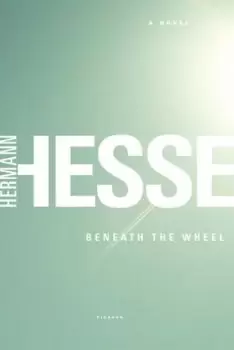 Image of Beneath the Wheel by Hermann Hesse