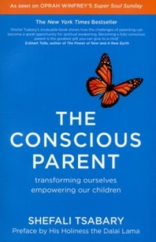 Image of The conscious parent by Shefali Tsabary