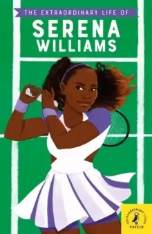 Image of The Extraordinary Life of Serena Williams