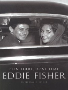 Image of Been There Done That by Eddie Fisher and David Fisher Hardback