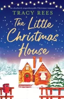 Image of The Little Christmas House : An absolutely unputdownable Christmas romance