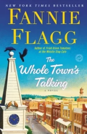 Image of The Whole Towns Talking by Fannie Flagg