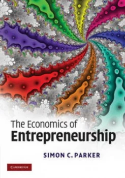 Image of The Economics of Entrepreneurship by Simon C. Parker Paperback