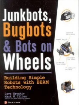 Image of Junkbots Bugbots and Bots on Wheels by David Hrynkiw Paperback