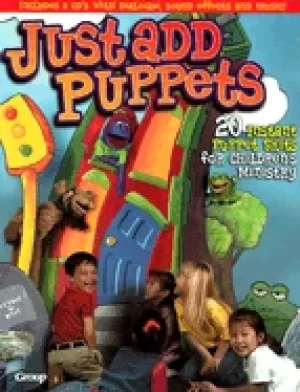 Image of just add puppets 20 instant puppet skits for childrens ministry