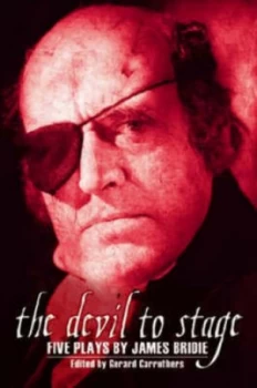 Image of The Devil to Stage by James Bridie and Gerard Carruthers and Association for Scottish Literary Studies Hardback