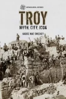 Image of Troy : Myth, City, Icon