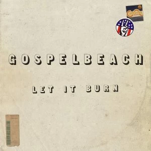 Image of Gospelbeach - Let It Burn Vinyl