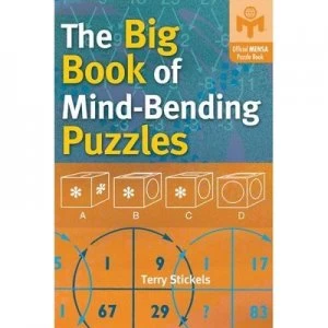 Image of The Big Book of Mind-Bending Puzzles by Terry H Stickels and American Mensa Limited Book