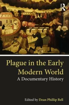 Image of Plague in the Early Modern WorldA Documentary History