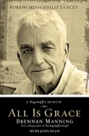 Image of all is grace a ragamuffin memoir