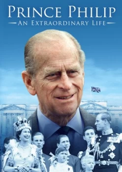 image of Prince Philip An Extraordinary Life - DVD