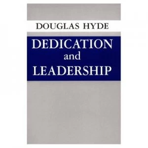 Image of Dedication and Leadership by Douglas Hyde Book