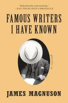 Image of Famous Writers I Have Known by James Magnuson