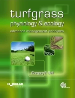 Image of Turfgrass physiology and ecology by Gregory E Bell