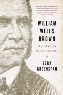 Image of William Wells Brown : An African American Life