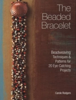 Image of The Beaded Bracelet by Carole Rodgers Paperback