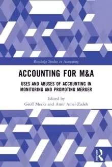 Image of Accounting for M&A : Uses and Abuses of Accounting in Monitoring and Promoting Merger