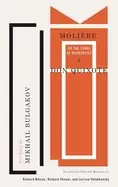 Image of molire or the cabal of hypocrites and don quixote two plays by mikhail bulg