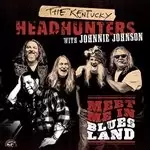 image of Kentucky Headhunters (The) - Meet Me In Bluesland (Music CD)