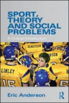 Image of Sport Theory and Social Problems by Eric Anderson Paperback