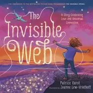 Image of invisible web a story celebrating love and universal connection