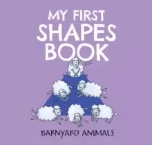 Image of My First Shapes Book: Barnyard Animals : Kids Learn their Shapes with this Educational and Fun Board Book!