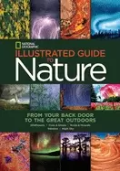 Image of National Geographic illustrated guide to nature from your back door to the
