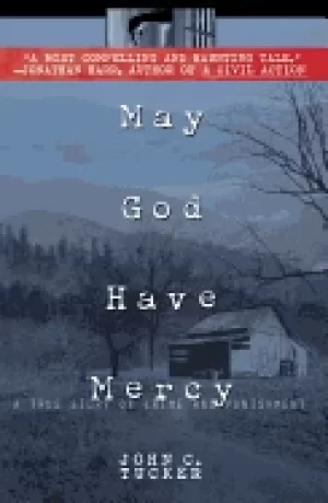 Image of may god have mercy a true story of crime and punishment