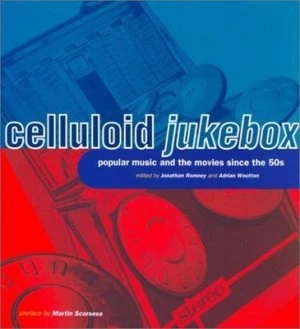 Image of Celluloid Jukebox by Jonathan Romney and Adrian Wootton and British Film Institute Book