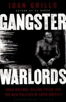 Image of Gangster Warlords by Ioan Grillo Paperback