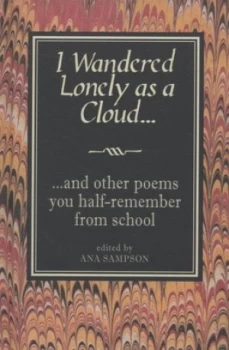 Image of I Wandered Lonely As a Cloud-- by Ana Sampson Hardback