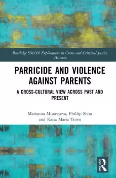 Image of Parricide and Violence against ParentsA Cross-Cultural View across Past and Present
