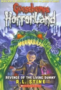 Image of Revenge of the Living Dummy (Goosebumps Horrorland #1) by R,L Stine