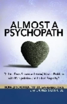 Image of Almost a Psychopath by Ronald Schouten Paperback