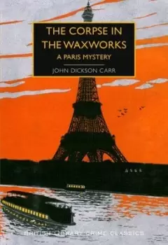 Image of The corpse in the waxworks by John Dickson Carr