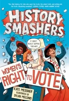 Image of History Smashers: Womens Right to Vote