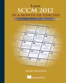 Image of Learn SCCM 2012 in a Month of Lunches