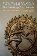 Image of svetasvataropanisad the knowledge that liberates