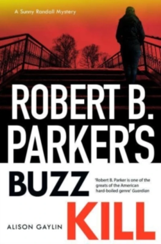Image of Robert B Parker's Buzz Kill : Sunny Randall 12 Hardback