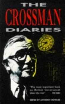 Image of The Crossman Diaries by R. H. S Crossman and Anthony Howard Paperback