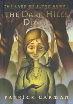 Image of The Dark Hills Divide by Patrick Carman Book