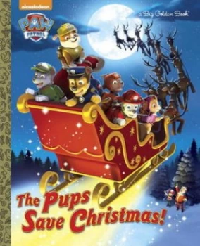 Image of The Pups Save Christmas by Golden Books Hardback