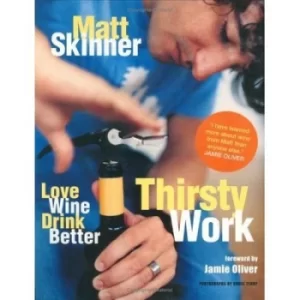 Image of Thirsty Work by Matt Skinner