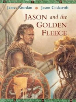 Image of Jason and the Golden Fleece by James Riordan Hardback