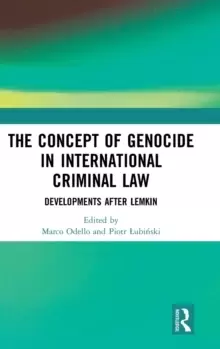 Image of The Concept of Genocide in International Criminal Law : Developments after Lemkin