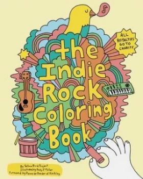 Image of The indie rock coloring book by Yellow Bird Project