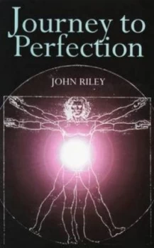 Image of Journey to Perfection by John Riley Book