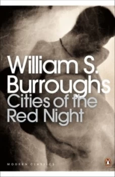 Image of Cities of the Red Night by William S Burroughs Paperback